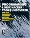Programming Linux Hacker Tools Uncove...