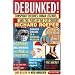Debunked!: Conspiracy Theories, Urban Legends, and Evil Plots of the 21st Century