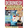 Debunked!: Conspiracy Theories, Urban Legends, and Evil Plots of the 21st Century