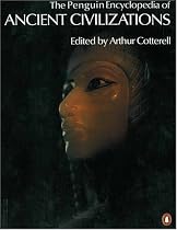 The Penguin Encyclopedia of Ancient Civilizations