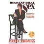 Recreational Sex: An Insider's Guide to the Swingi&hellip by Patti Thomas