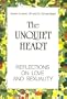 The Unquiet Heart: Reflections on Love and Sexuality