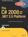Pro C# 2008 and the .NET 3.5 Platform, Fourth Edition (Windows.Net)