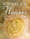 Bridal Flowers: Arrangements for a Perfect Wedding