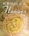  : Bridal Flowers: Arrangements for a Perfect Wedding