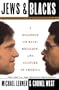 Jews and Blacks: A Dialogue on Race, Religion, and Culture in America