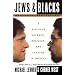 Jews and Blacks: A Dialogue on Race, Religion, and Culture in America
