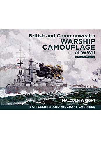 british and commonwealth warship camouflage of ww ii battleships  aircraft carriers volume 2