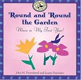Children & Baby Books : Round and 'Round the Garden: Music in My First Year!