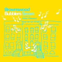 Gilles Peterson Presents Brownswood Bubblers Seven