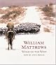 William Matthews : working the West