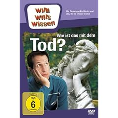 Willi will's wissen - Wie ist das mit dem Tod?