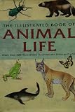 The illustrated book of animal life