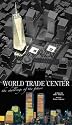 The World Trade Center: The Challenge of the Future (Architectures)