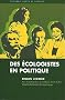 Des �cologistes en politique