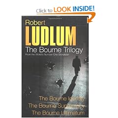 Robert Ludlum: The Bourne Trilogy: The Bourne Identity, The Bourne Supremacy, The Bourne Ultimatum