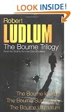 Robert Ludlum: The Bourne Trilogy: The Bourne Identity, The Bourne Supremacy, The Bourne Ultimatum