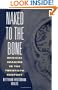 Naked to the Bone: Medical Imaging in the Twentieth Century (Sloan Technology Series)