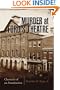 Murder at Ford's Theatre: A Chronicle of An Assassination