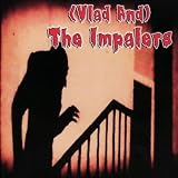 (Vlad and) the Impalers