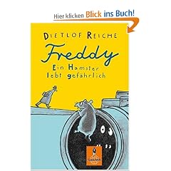 Freddy. Ein Hamster lebt gef�hrlich: Roman (Gulliver)
