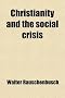 Christianity and the Social Crisis