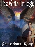 The Gifts Trilogy (Complete Colletion: The Gifts, Signs & Wonders and Revelation)