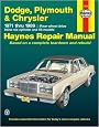 Dodge, Plymouth & Chrysler: 1971 thru 1989 Rear Wheel Drive, Inline Six-Cylinder and V8 Models (Haynes Repair Manual)