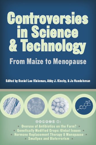 Controversies in Science and Technology: From Maize to Menopause: From Maize to Menopause v. 1 (Science and Technology in Society)
