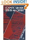 Cosmetic Surgery, Gender and Culture