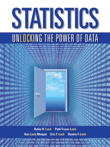 Statistics: Unlocking the Power of Data by Robin H. Lock (November 19,2012)
