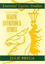 Essential Equine Studies: Bk. 2: Health, Nutrition and Fitness