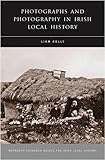 Photographs and photography in Irish local history