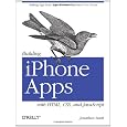 Building iPhone Apps with HTML, CSS, and JavaScript: Making App Store Apps Without Objective-C or Cocoa