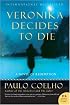 Veronika Decides to Die: A Novel of Redemption (P.S.)