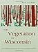 The Vegetation of Wisconsin: An Ordination of Plant Communities