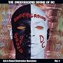 The Underground Sound of DC: D.C.'s Finest Electronica Musicians Vol. 1