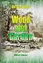 Wood and Garden: Notes and Thoughts, Practical and Critical, of a Working Amateur