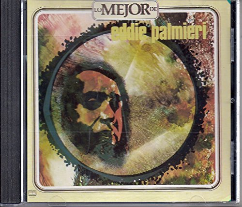 Eddie Palmieri - The Best Of Eddie Palmieri Lo Mejor De Eddie Palmieri - Zortam Music