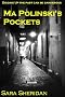 Ma Polinski's Pockets