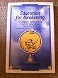 Education for Awakening: An Eastern Approach to Holistic Education (Foundations of Holistic Education Series)