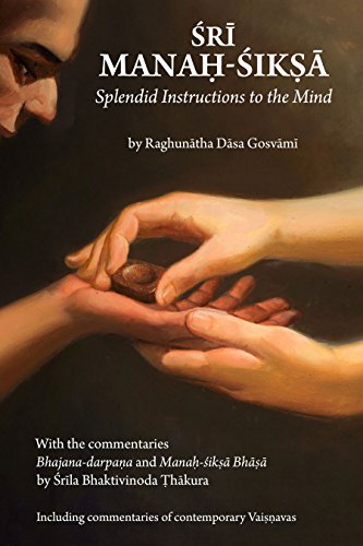 Sri Manah-siksa: Splendid Instructions to the Mind
