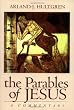 The Parables of Jesus: A Commentary (Bible in Its World)
