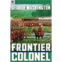Sterling Point Books: George Washington: Frontier Colonel