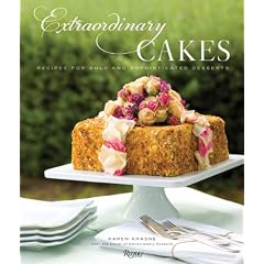 Extraordinary Cakes: Recipes for Bold and Sophisticated Desserts