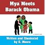 Mya Meets Barack Obama by E. Moore