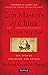 Zen Masters Of China: The First Step East
