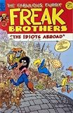 The Fabulous Furry Freak Brothers #8 (The Idoit's Abroad Part 2, Volume 8) The Fabulous Furry Freak Brothers #8 (The Idoit's Abroad Part 2, Volume 8)