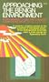 Approaching the Benign Environment (The Franklin lectures in the sciences and humanities)