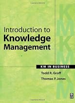 Introduction to Knowledge Management: KM in Business